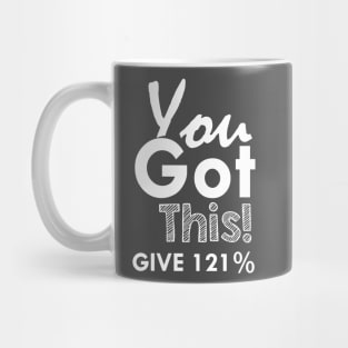 YOU GOT THIS Mug